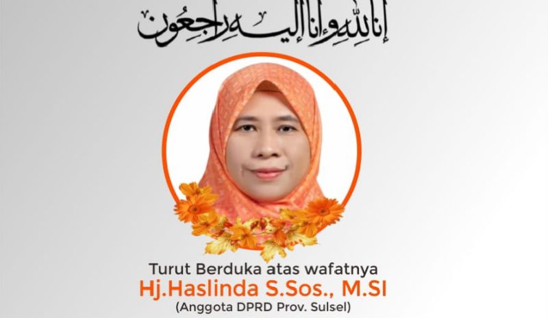 Anggota DPRD Sulsel dari PKS, Haslinda Wahab, meninggal dunia pada Minggu, 7 Desember 2025.