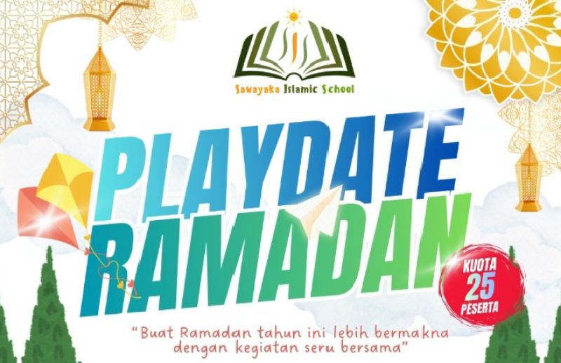 Poster Playdate Ramadan Sawayaka Islamic School untuk anak usia 4–10 tahun dengan kegiatan kalender aktivitas Ramadan